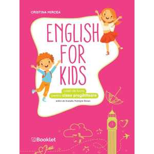 English for Kids - Clasa pregătitoare - Caiet de lucru