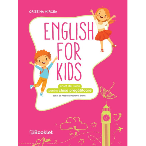 English for Kids - Clasa pregătitoare - Caiet de lucru