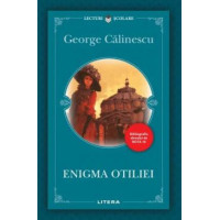 Enigma Otiliei ( ediție nouă)