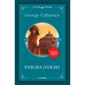 Enigma Otiliei ( ediție nouă)