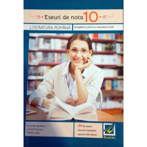 Eseuri de nota 10. Literatura română