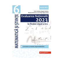Evaluarea Națională 2023 la finalul clasei a VI-a. Matematică și Științe