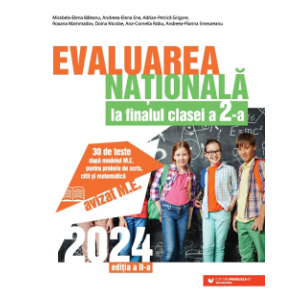 Evaluarea națională 2024 la finalul clasei a II-a - Scris, citit, matematică