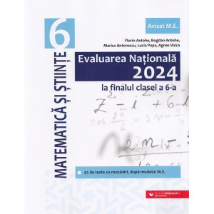 Evaluarea Națională 2024. Matematică și știinte - Clasa a VI-a