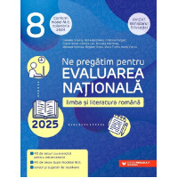Evaluarea Națională 2025. Limba și literatura română - Clasa 8
