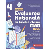 Evaluarea Națională 2026 la finalul clasei a 4-a. 20 de teste