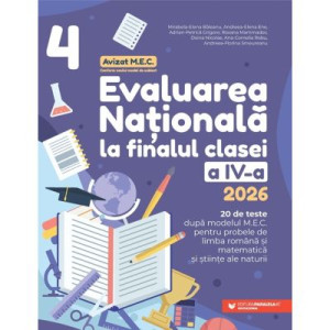 Evaluarea Națională 2026 la finalul clasei a 4-a. 20 de teste