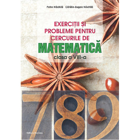 Exerciții și probleme pentru cercurile de matematică - Clasa a VIII-a