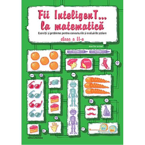 Fii inteligent... la matematică - Clasa 2