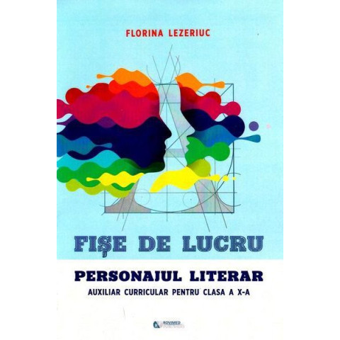 Fișe de lucru. Personajul literar - clasa a X-a