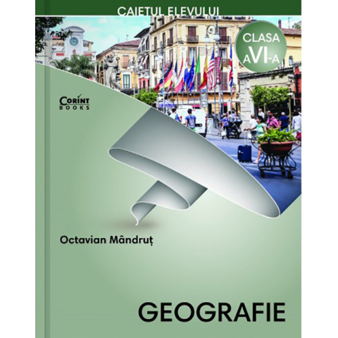 Geografie - Caietul elevului pentru clasa a VI-a