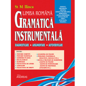 Gramatica instrumentală a limbii Române - Vol. I