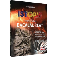 Istorie pentru examenul de bacalaureat Istorie pentru examenul de bacalaureat