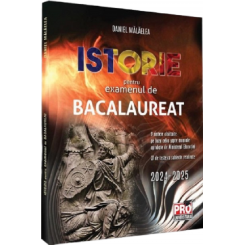 Istorie pentru examenul de bacalaureat