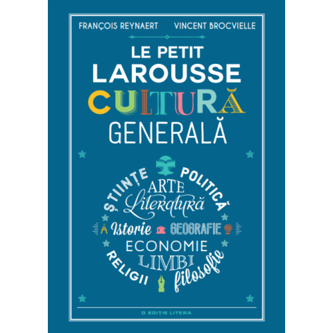 Le Petit Larousse. Cultură generală