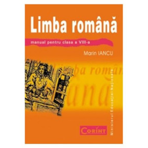 Limba și Literatura Română. Manual Clasa a VIII-a