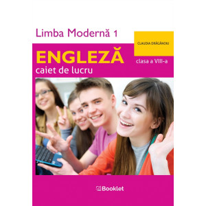 Limba engleză. Limba modernă 1 - Clasa 8 - Caiet de lucru