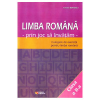 Limba română cls a II-a. Prin joc să învățăm. Culegere de exerciții