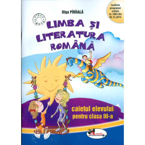 Limba și literatura română - Caietul elevului, clasa a III-a