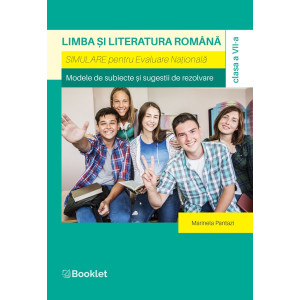 Limba și literatura română - Clasa a VII-a - Simulare pentru Evaluarea Națională