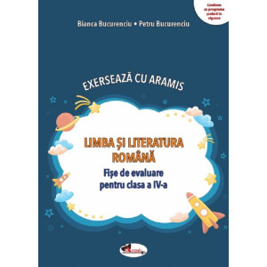 Limba și literatura română. Exersează cu Aramis