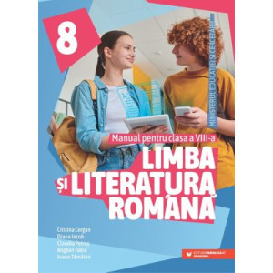 Limba și literatura română. Manual pentru clasa a 8-a