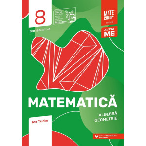 Matematică. Algebră, geometrie. Clasa a VIII-a. Inițiere. Partea a II-a