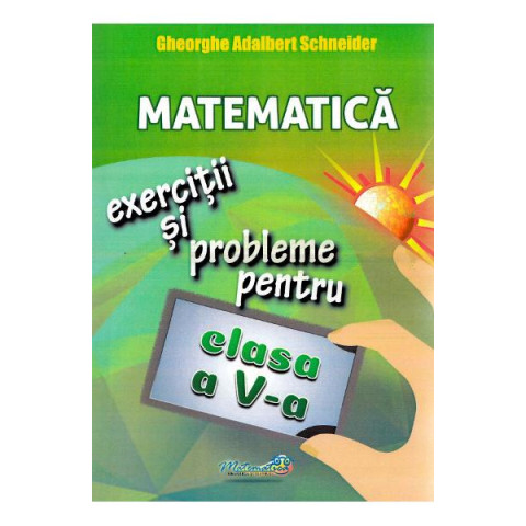 Matematica. Exerciții și probleme - Clasa a V-a