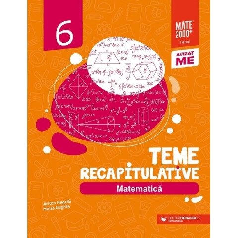 Matematică - Clasa a VI-a - Teme recapitulative