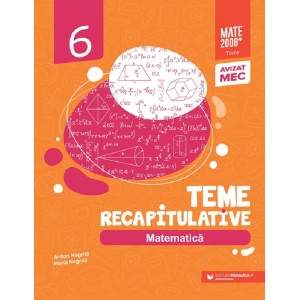 Matematica - Clasa a 6-a - Teme recapitulative