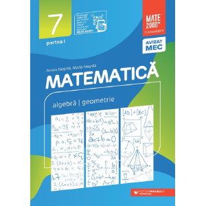 Matematică - Clasa 7 Partea 1 - Consolidare