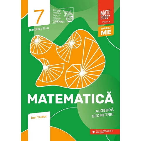 Matematică - Clasa a VII-a Partea a II-a - Inițiere