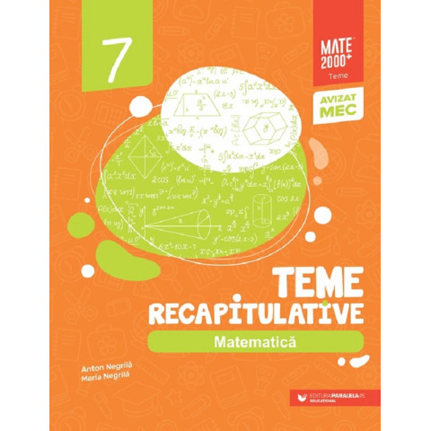 Matematică - Clasa 7 - Teme recapitulative