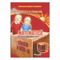Matematică - Clasa a VIII-a - Exerciții și probleme