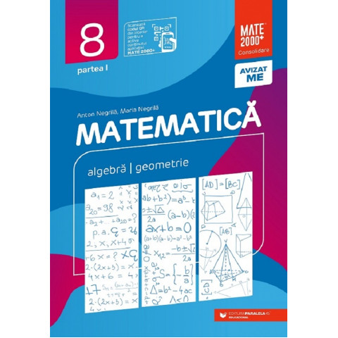 Matematică - Clasa a VIII-a. Partea 1 - Consolidare - 2023