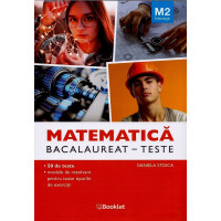 Matematica M2. Tehnologic. Bacalaureat. Teste