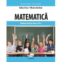 Matematica. Manual pentru clasa a III-a