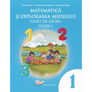 Matematică și explorarea mediului - Clasa 1 - Caiet de lucru