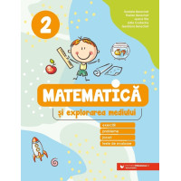 Matematică și explorarea mediului. Clasa a II-a