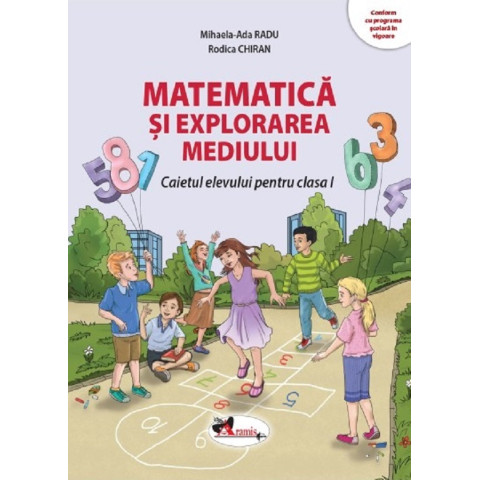 Matematică și explorarea mediului. Clasa 1
