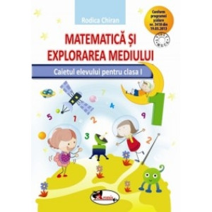 Matematică și explorarea mediului - caiet clasa I