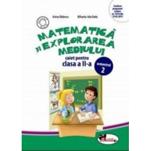 Matematica și explorarea mediului - Caiet Clasa a II-a Semestru 2