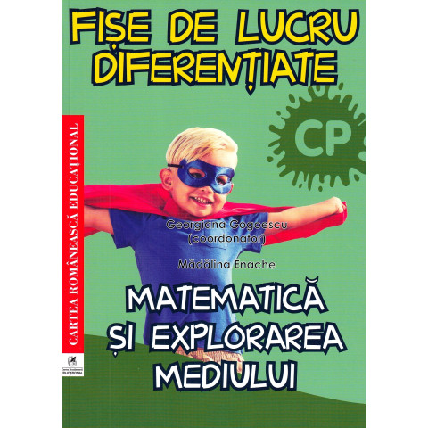 Matematică și explorarea mediului - Clasa pregătitoare - Fișe de lucru diferențiate