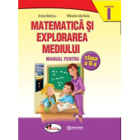 Matematică și explorarea mediului. Manual clasa a II-a