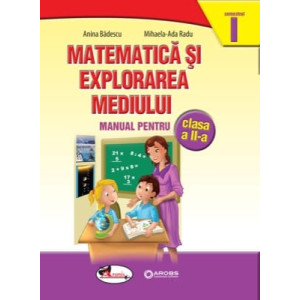 Matematică și explorarea mediului. Manual clasa a II-a