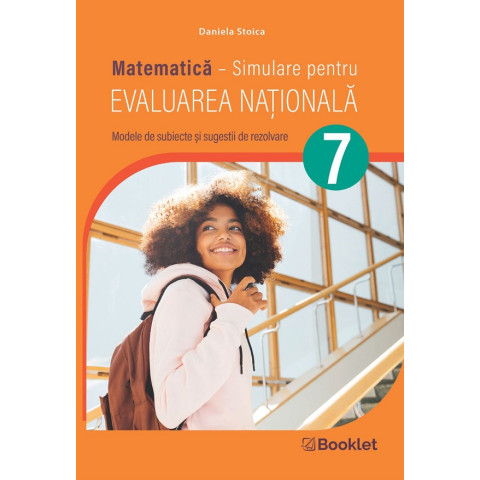 Matematică. Simulare pentru Evaluarea Națională - Clasa 7