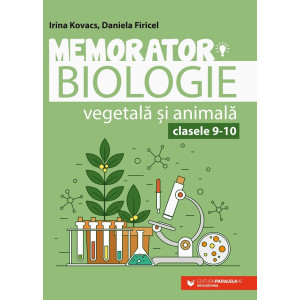 Memorator de biologie vegetală şi animală pentru clasele IX-X