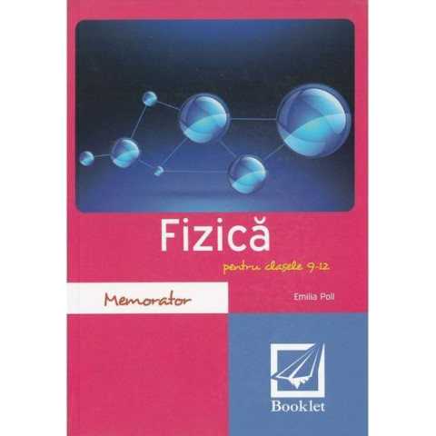 Memorator de fizică pentru clasele IX-XII