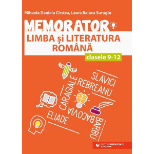 Memorator de limba și literatura română - Clasele 9 - 12