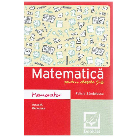 Memorator de matematică cls 5-8